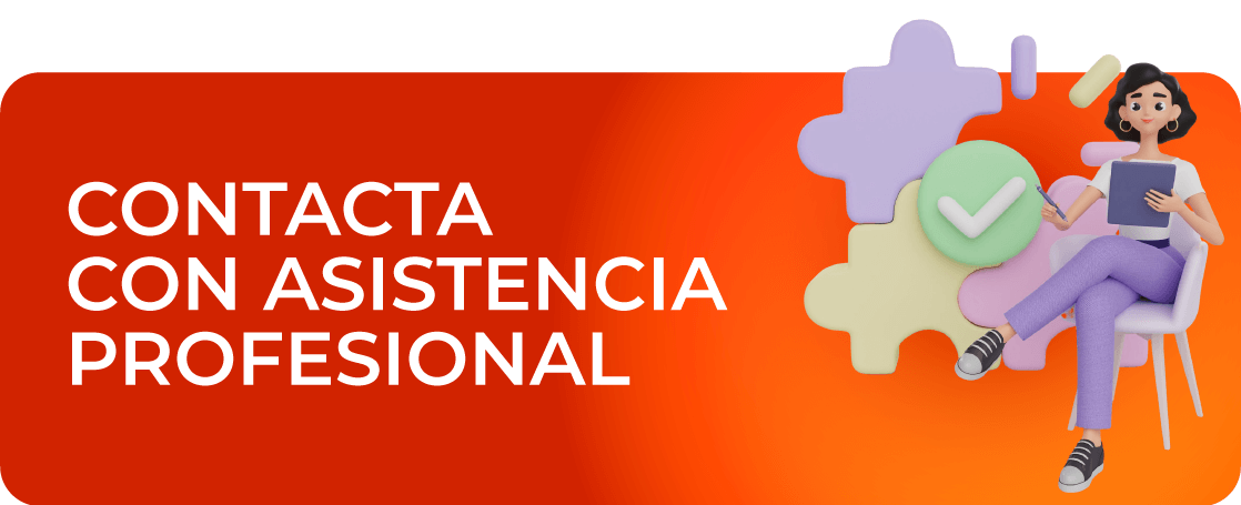 Contacta con asistencia profesional