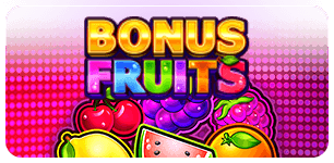 Bonus Fruits