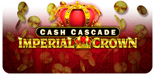 Cash Cascade Imperial Crown