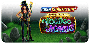 Cash Connection Golden Voodoo Magic