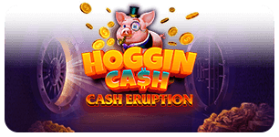 Cash Eruption Hoggin Cash