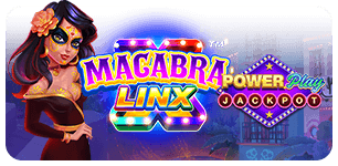 MACABRA LINX POWERPLAY JACKPOT